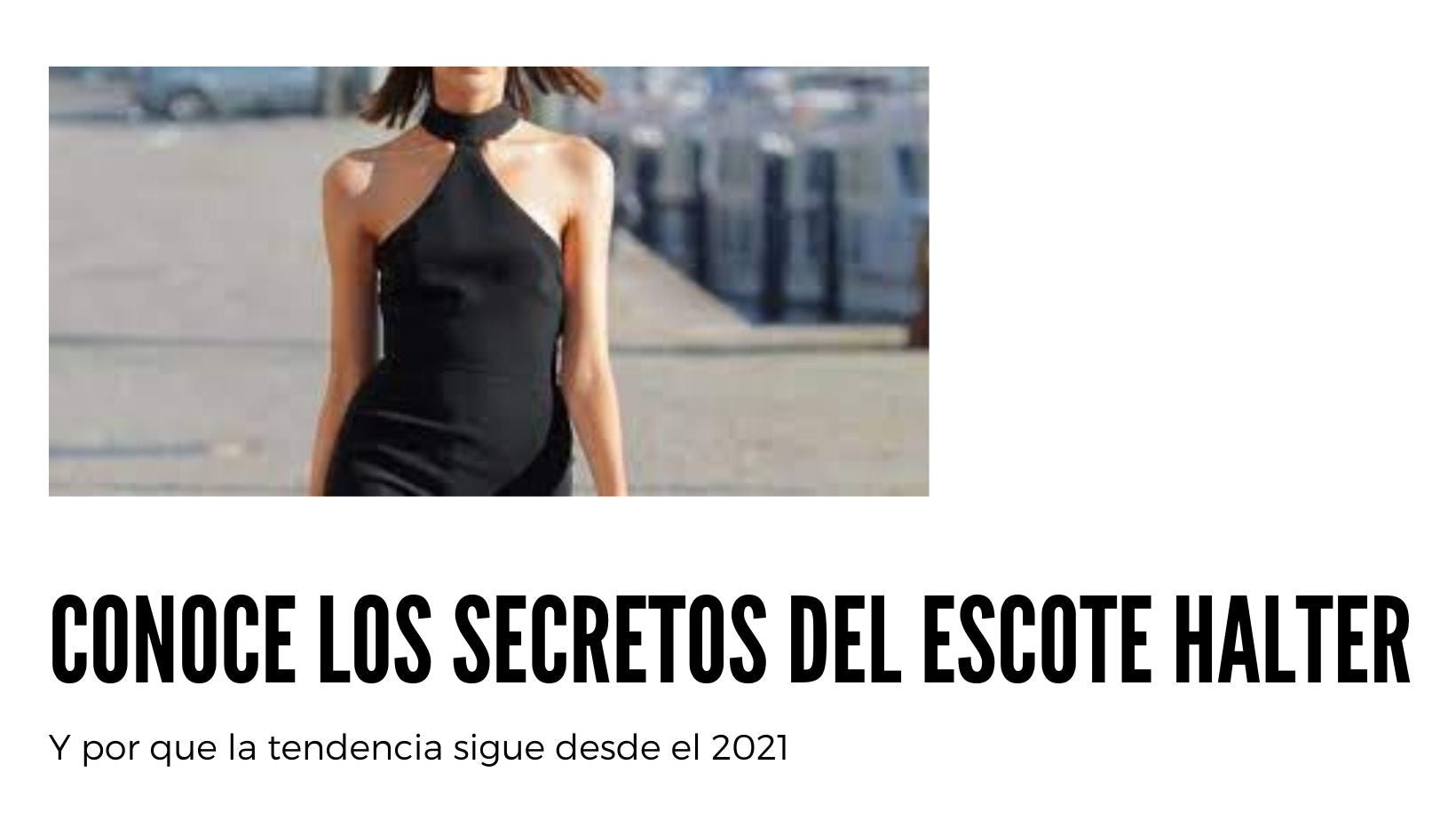 Conoce los secretos del escote halter