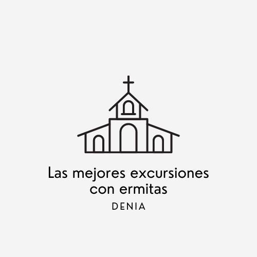 Las mejores excursiones por las ermitas de Denia.